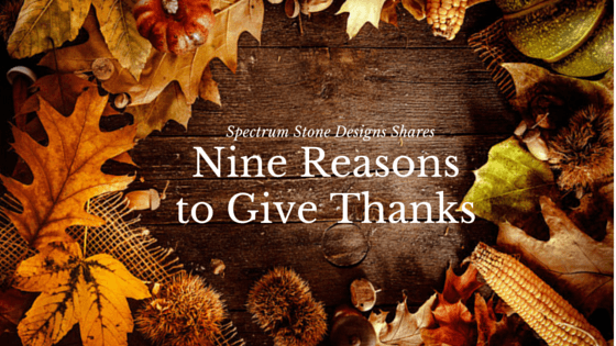 Nine-Reasons-to-Give-Thanks-Spectrum-Stone-Designs-Natural-Stone